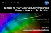Enhancing NASA Cyber Security Awareness From the C … · Enhancing NASA Cyber Security Awareness From the C-Suite to the End-User Valarie Burks Deputy Chief Information Officer,