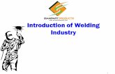Introduction of Welding Industry - Siam Part Products€¦ ·  · 2016-08-27Fabrication from tubular TKY joint welding 16 -Deck Installation in Gulf of Thailand Fabrication from