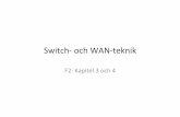 Switch’(och(WAN’teknik( - Jönköping Universityds.karen.hj.se/~Lowendahl/CCNA4/F2.pdfDTPmodes Switch#show int gi1/0/1 trunk Port Mode Encapsulation Status Native vlan Gi1/0/1