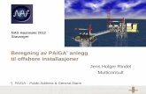 Beregning av PA/GA anlegg til offshore installasjoner · Beregning av PA/GA* anlegg til offshore installasjoner Jens Holger Rindel Multiconsult *) PA/GA ... IEC 60268-16 Sound system