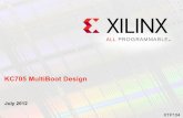 XTP104 - KC705 MultiBoot Design - Xilinx · This presentation applies to the KC705 . ... Below are the values programmed into the ICAP via IPROG ... XTP104 - KC705 MultiBoot Design