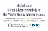 Let’s Talk About Storage & Recovery Methods for Non ...jarulraj/talks/2015.storage.sigmod.pdfLet’s Talk About Storage & Recovery Methods for Non-Volatile Memory Database Systems