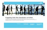 Tapping Into the Analytics of CPM - Bitpipedocs.media.bitpipe.com/io_11x/io_119213/item_1021123...Tapping Into the Analytics of CPM Companies that take advantage of the analytical