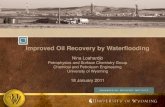 Improved Oil Recovery by Waterflooding - Laramie, … eori... · Improved Oil Recovery by Waterflooding Nina Loahardjo ... Micro X-ray CT Imaging and Surface Chemical Techniques Related