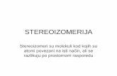 STEREOIZOMERIJA - Најновије информације | …polj.uns.ac.rs/wp-content/uploads/2014/04/15.-Hemija...razlikuju po prostornom rasporedu Zaslužni za razvoj stereohemije