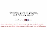 Chirality, particle physics, and “theory space”poppitz/poppitz/Talks...Erich Poppitz Chirality, particle physics, and “theory space” oronto From a theorists’ point of view,