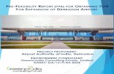 PRE-FEASIBILITY REPORT PFR OBTAINING TOR FOR EXPANSION OF DEHRADUN AIRPORT · Pre-Feasibility Report FOR EXPANSION OF DEHRADUN AIRPORT IN RESPECT OF CONSTRUCTION OF NEW INTEGRATED