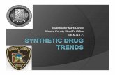 Investigator Mark Dungy Winona County Sheriff’s … Drugs ! MDPV ! turbo or bath salts ! Mephedrone ! plant food ! Synthetic Cannabinoids ! fake weed, fake pot, spice, Deja-Vu, or