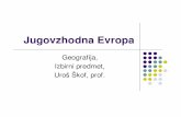 Geografija, Izbirni predmet, Uroš Škof, prof.geografija.weebly.com/uploads/2/3/7/8/2378599/... ·  · 2009-05-30(Kosovska kotlina) in doline (Moravsko-Vardarsko podolje). Panonska