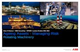 Brian G Hudson ABB Consulting OPERA London October 30th ... Introduction to ABB Consultancy Why manage ageing assets? UK Regulation and General Principles Managing Risk of Ageing Machines