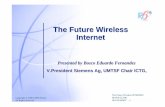 The Future Wireless Internet - ipv6-es.com · specific applications and edge routers ... The Future Wireless INTERNET, ... Offer a massive business market with cost-