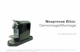 Nespresso Citiz - coffeemakers.de · 2 Allgemeine Information zu diesem Serviceheft: Dieses Serviceheft zeigt das Zerlegen der Nespresso Citiz. Diese Geräte werden alle beim gleichen