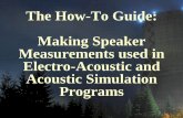 The How-To Guide: Making Speaker Measurements used in ...nwaalabs.ipower.com/Files/NWAA Labs/How-To Guide... · The How-To Guide: Making Speaker Measurements used in Electro-Acoustic