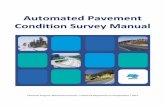 AutomatedPavement ConditionSurvey Manual ConditionSurvey Manual ... It summarizes the automated pavement condition survey data collection and aggregation on …