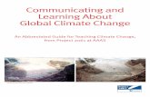 Communicating and Learning About Global Climate Change · Communicating and Learning About Global Climate Change: An Abbreviated Guide for Teaching Climate Change 3 About this Guide