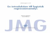 En introduktion till logistisk regressionsanalys - JMG · JMG Institutionen för journalistik, medier och kommunikation Arbetsrapport nr 62 En introduktion till logistisk regressionsanalys