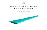 Wing Creation using PCL TUTORIAL 3 - ISAE-SUPAERO · 1.1 Problem Description This tutorial demonstrates how to create, mesh, load and analyze a parametric wing using MSC PATRAN/NASTRAN