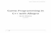 By Eric McElrea - 香港仔浸信會呂明才書院scy/cprogram/AllegroBook.pdfChapter 1: Software, Setup and Motivation 1 Game Programming in C++ with Allegro By Eric McElrea 0.2.0