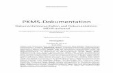 PKMS Dokumentation - agkamed.de · Äußerungen häufig als ein fehlendes Grundverständnis für Kalkulationsgrundlagen des DRG‐Systems. Dieses ...