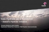 Gas Hydrate as a Resource - Startseite · Statoil interest in Natural Gas Hydrates ... • R & D production strategies from Hydrates • Flow Assurance . 9 - ... (from NDP -seabed