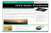 IXYS Solar products Issue 3ixapps.ixys.com/DataSheet/ixys_solar.pdf · Applications Product Brief IXYS Solar Products November 2013 – Issue 3 Harnessing energy has taken on a new