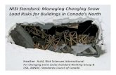 NISI Standard: Risks for Buildings in Canada’s North ·  · 2014-04-09Load Risks for Buildings in Canada’s North ... (weight per unit volume, kg/m3) ... • Adjust Ground Snow