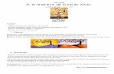 a La Manière De Gustav Klimt - Gommeetgribouillages.fr · Arts visuels A la manière de Gustav Klimt L'Arbre de Vie 1905 - 1909 Matériel : - représentations des tableaux de l’artiste