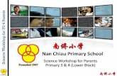 Nan Chiau Primary School · Nan Chiau Primary School. ... •collecting and using of evidence; •formulating and ... •Re-designed the curriculum to bridge the gap