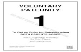 VOLUNTARY PATERNITY 1 - Maricopa County Courthouse · VOLUNTARY . PATERNITY . 1 . ... (or you agree to be bound by the test results from a certified laboratory), AND ... VOLUNTARY