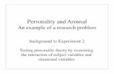 Personality and Arousal - The Personality Project and Arousal ... • Some theories can be too complicated ... •Impulsivity is a stable personality trait associated with making up