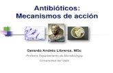 Antibióticos: Mecanismos de acció · PDF fileFluoroquinolonas, macrólidos, cloranfenicol, tetraciclinas y βlactámicos. Mecanismo 2: Alteración de la diana del antibiótico
