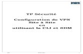 TP Securite Conf VPN Site Site CLI SDMcadete-etienne.weebly.com/uploads/2/7/0/5/27059247/tp_securite...Partie 2: Configurer un VPN Site à Site en utilisant la CLI de l'IOS Cisco ...