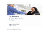 E-Verify User Manual for Employers User ID and Password Creation ... Welcome to the ‘E-Verify User Manual for Employers.’ ... Most enrolled companies have ...
