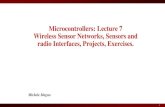 Microcontrollers: Lecture 7 Wireless Sensor …courses.eees.dei.unibo.it/MPHSENG/wp-content/uploads/2017/05/12...Microcontrollers: Lecture 7 Wireless Sensor Networks, Sensors and radio