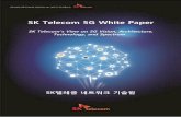 슬라이드 1 - SK Telecom White Paper_V1.0_Kor.pdf · SK Telecom 5G White Paper I. Introduction IG 3G 2011 4G Ell 014 3G 4G kiHlA lil-&6PI Pže 2020 5G CHEF ITU-R -Q 5G Vision 2014