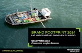 BRAND FOOTPRINT 2014 - distribucionactualidad.com · Brand Footprint es el único ranking de las marcas de gran consumo más elegidas en el mundo Cada compra es una decisión, en