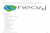 The Neo4j Developer Manual v3 - Neo4j 图数据库 微云 … 3.0 Docs/neo4j-developer-manual...2016/7/28 The Neo4j Developer Manual v3.0 manual/current/ 2/267 15. Getting Started