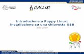 Introduzione a Puppy Linux: installazione su una chiavetta USBpuppylinux.org/main/Puppy430-tutorial-Italiano.pdf · funzionano dalla memoria RAM, dando la ... Alex Gotev – Introduzione