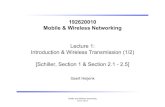 192620010 Mobile & Wireless Networkingheijenk/mwn/slides/Lecture-1.pdf · Mobile and Wireless Networking 2013 / 2014 192620010 Mobile & Wireless Networking Lecture 1 Introduction