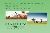 Employee Benefits Guide 2015 – 2016 - City of Oakley - … Benefits Guide 2015 – 2016 POLITE means we are customer‐friendly, courteous and tactful. We have a “CAN DO” attitude.