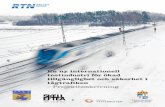 Projektbeskrivning - Rail Test Nordic · Dagens järnvägstransporter fungerar bristfälligt när det inte är sommartid och inget vilt ... är basen. Här finns Bombardier, Stadler,