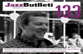 JazzButlletí133 - INICIamjm.org/images/butlletins/Jazz-Butlleti-133.pdf · ciutat, conviuen composicions d’Albert Bello amb temes clàssics del jazz manouche. ... moments percussors