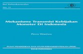 Mekanisme Transmisi Kebijakan Moneter Di Indonesia · topik khusus yang lebih fokus pada tema tertentu yang tercakup pada ... 11. Mekanisme Transmisi Kebijakan Moneter Di Indonesia