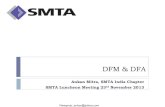 DFM & DFA - SMTA · SMTA Kick-Off Meeting ... Equipment Limitation/Tolerance ... DFM / DFA is universal and not correlated to manufacturing process ...