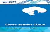 Cómo vender Cloud - muycanal.com · 14 ¿Cómo exporto mi modelo de negocio? Actualmente dentro de la Unión Europea no hay normas ... Acronis Mobility File Management, McAfee Enterprise