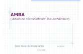 AMBA - facom.ufms.brricardo/Courses/VHDL/Material/AMBA.pdf · Tipos AMBA AXI AMBA ASB AMBA APB AMBA AHB Barramento de Periféricos Barramento de Sistema