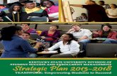TEAMWORK: Empowering Students to Succeedkysu.edu/wp-content/uploads/2013/10/SSEM-StrategicPlan-13sp1.pdf · TEAMWORK: Empowering Students to Succeed OVERVIEW The Kentucky State University