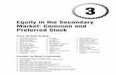 Equity in the Secondary Market: Common and Preferred Stock · 50 Chapter 3..... The Fundamentals of Common Stock The secondary market is the scene of most securities trading. Many