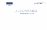 Enterprise Ireland tECHNOLOGY Centre information · Technology Centre Information 2 ... CeADAR Centre for Applied Data Analytics Research ... led by University College Dublin in partnership