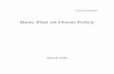 Basic Plan on Ocean Policy - 首相官邸ホームページ2) Japan’s system to promote ocean policy 3 (3) Goals and period of this plan 4 Chapter 1 Basic Policy of Measures with
